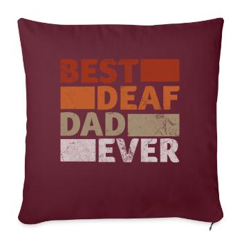 Best Deaf Dad Ever - Sofakissenbezug 45 x 45 cm - Burgunderrot - Vorne