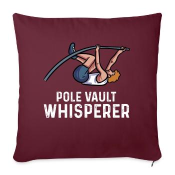 pole vault whisperer Design for a pole vault lover - Sofakissenbezug 45 x 45 cm - Burgunderrot - Vorne