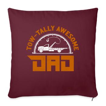 Tow-Tally Awesome Dad Trucking Tow Truck Driver - Sofakissenbezug 45 x 45 cm - Burgunderrot - Vorne