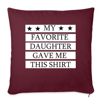 Ma fille préférée m’a offert cette chemise - Housse de coussin décorative 45 x 45 cm - bordeaux - Devant