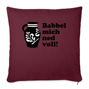 Bembel "Babbel mich ned voll!" Design #Hessen #FFM - Sofakissenbezug 45 x 45 cm - Burgunderrot - Vorne