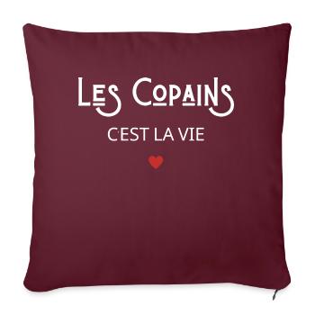 Les copains c'est la vie - Housse de coussin décorative 45 x 45 cm - bordeaux - Devant