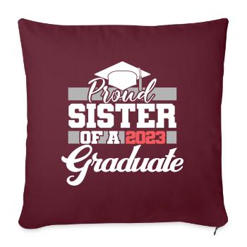 Stolze Schwester eines Abschlussgeschenks 2023 - Sofakissenbezug 45 x 45 cm - Burgunderrot - Vorne