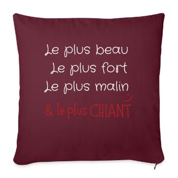 Le plus beau le plus fort le plus malin - Housse de coussin décorative 45 x 45 cm - bordeaux - Devant