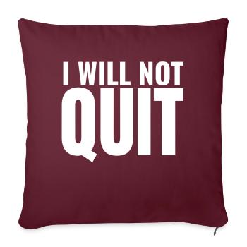 Je n’abandonnerai pas Citation de motivation Exercice Fitnes - Housse de coussin décorative 45 x 45 cm - bordeaux - Devant