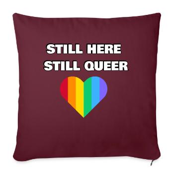 IMMER NOCH HIER IMMER NOCH QUEER - Sofakissenbezug 45 x 45 cm - Burgunderrot - Vorne