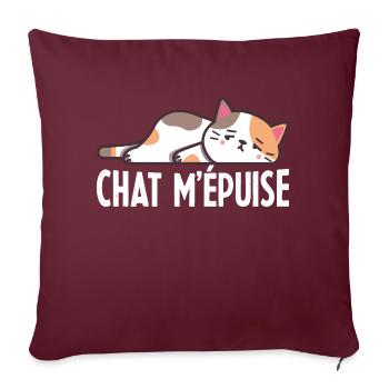 Chat m'épuise Cadeau Humour Femme Homme - Housse de coussin décorative 45 x 45 cm - bordeaux - Devant