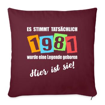 Legende ist 1981 geboren. Geburtstagsspruc - Sofakissenbezug 45 x 45 cm - Burgunderrot - Vorne