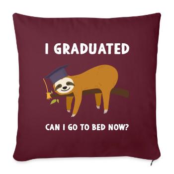 J’ai obtenu mon diplôme Puis-je aller me coucher maintenant? - Housse de coussin décorative 45 x 45 cm - bordeaux - Devant