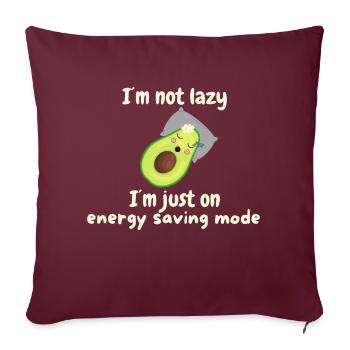 I'm not lazy - power saving mode - Avocado - Sofakissenbezug 45 x 45 cm - Burgunderrot - Vorne