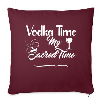 Vodka Time Design - Alkoholisches Getränk - Sofakissenbezug 45 x 45 cm - Burgunderrot - Vorne