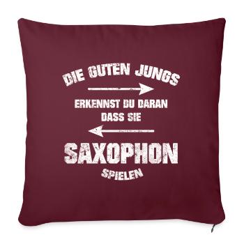 SAXOPHON DIE GUTEN JUNGS GRUNGE LOOK SHIRT - Sofakissenbezug 45 x 45 cm - Burgunderrot - Vorne