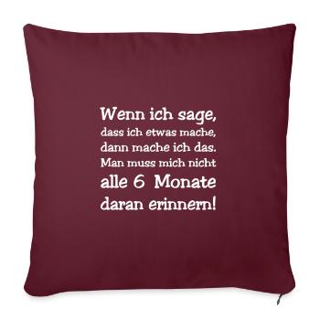 Ich mache das - Sofakissenbezug 45 x 45 cm - Burgunderrot - Vorne