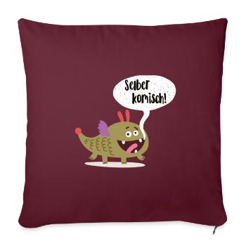 Lustiges Monster mit Sprechblase Selber komisch! - Sofakissenbezug 45 x 45 cm - Burgunderrot - Vorne