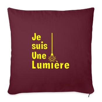 JE SUIS UNE LUMIÈRE ! - Housse de coussin décorative 45 x 45 cm - bordeaux - Devant