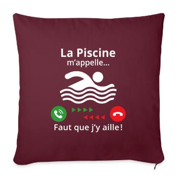 la piscine m'appelle il faut que j'y aille - Housse de coussin décorative 45 x 45 cm - bordeaux - Devant