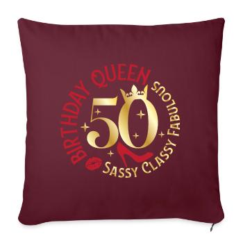 50 Anniversaire Reine Sassy Chic Fabuleux - Housse de coussin décorative 45 x 45 cm - bordeaux - Devant