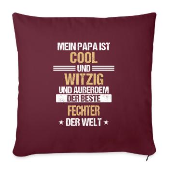Fechten Fechter Schwertkampf Fechtsport Spruch - Sofakissenbezug 45 x 45 cm - Burgunderrot - Vorne