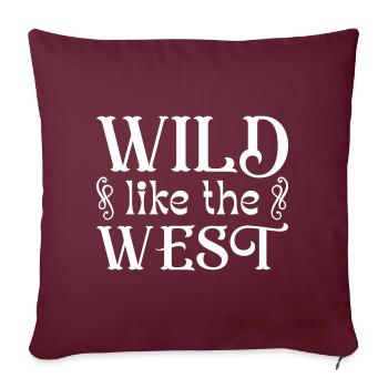 Wild wie der Westen - Sofakissenbezug 45 x 45 cm - Burgunderrot - Vorne