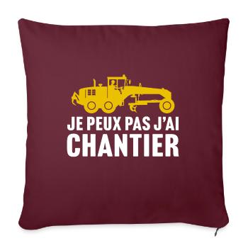 je peux pas j'ai chantier t-shirt niveleuse - Housse de coussin décorative 45 x 45 cm - bordeaux - Devant