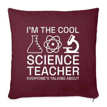 Je suis le professeur de sciences cool - Housse de coussin décorative 45 x 45 cm - bordeaux - Devant