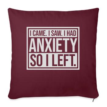 I had anxiety saying - Sofa pillowcase 17,3'' x 17,3'' (45 x 45 cm) - burgundy - Front