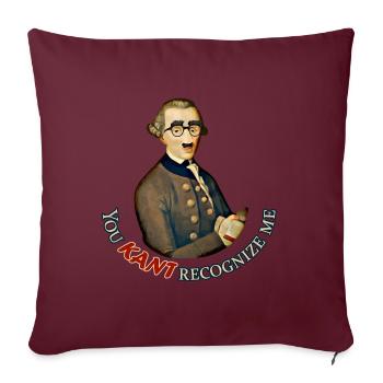 Drôle de philosophe : Je ne peux pas reconnaître Emmanuel Kant - Housse de coussin décorative 45 x 45 cm - bordeaux - Devant