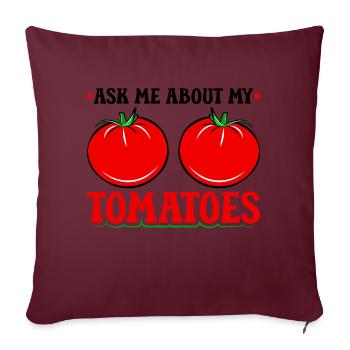 Ask Me About My Tomatoes, Funny Tomato Gardening - Sofakissenbezug 45 x 45 cm - Burgunderrot - Vorne