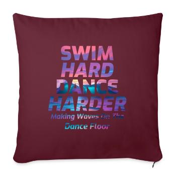 Hart schwimmen, härter tanzen - Sofakissenbezug 45 x 45 cm - Burgunderrot - Vorne