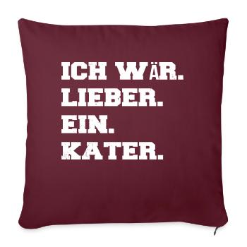 bday geschenk hauskatze falbkatze miezekatze - Sofakissenbezug 45 x 45 cm - Burgunderrot - Vorne