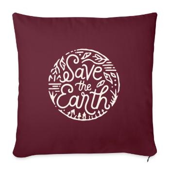 Save the earth Sauver la planète - Housse de coussin décorative 45 x 45 cm - bordeaux - Devant