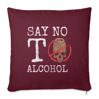 Alkoholfrei Alkoholiker Trinken Neustart - Sofakissenbezug 45 x 45 cm - Burgunderrot - Vorne