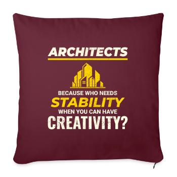 🏰 Architectes : Privilégiez la créativité à la stabilité ! - Housse de coussin décorative 45 x 45 cm - bordeaux - Devant