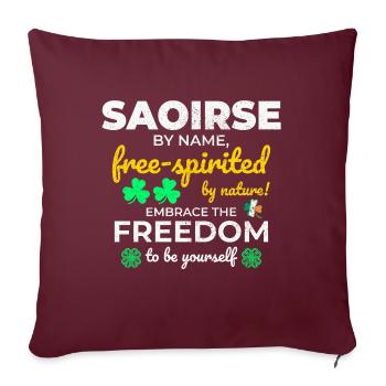 Nom de fille irlandaise drôle : Saoirse - libre - Housse de coussin décorative 45 x 45 cm - bordeaux - Devant