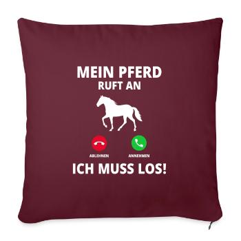 Mon cheval m’appelle, il faut que j’y aille, propriétaire du cheval - Housse de coussin décorative 45 x 45 cm - bordeaux - Devant