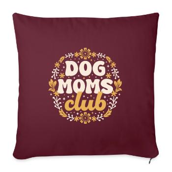Dog moms club maman propriétaire de chien - Housse de coussin décorative 45 x 45 cm - bordeaux - Devant