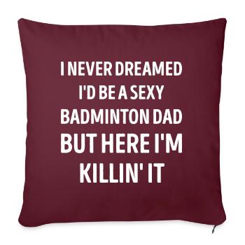 Badminton papa drôle papa blague - Housse de coussin décorative 45 x 45 cm - bordeaux - Devant