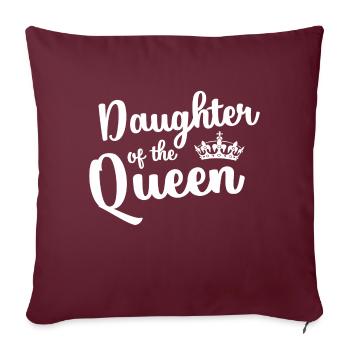Daughter of the Queen - Sofakissenbezug 45 x 45 cm - Burgunderrot - Vorne