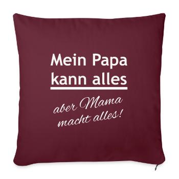 Papa kann alles - Sofakissenbezug 45 x 45 cm - Burgunderrot - Vorne