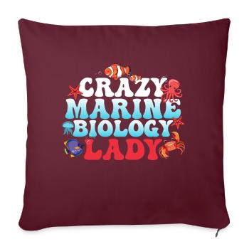 Crazy Marine Biology Lady Ocean Student Scientist - Sofakissenbezug 45 x 45 cm - Burgunderrot - Vorne