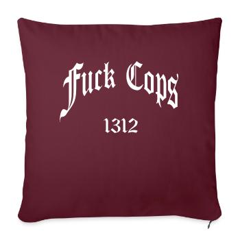 Fuck Cops 1312 - Sofakissenbezug 45 x 45 cm - Burgunderrot - Vorne