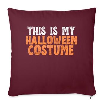 Ceci est mon costume d’Halloween t-shirt costume costume - Housse de coussin décorative 45 x 45 cm - bordeaux - Devant