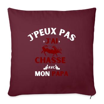 j peux pas j ai chasse avec mon papa - Housse de coussin décorative 45 x 45 cm - bordeaux - Devant