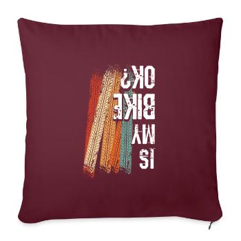 Est-ce que mon vélo est ok? T-shirt de vélo pour - Housse de coussin décorative 45 x 45 cm - bordeaux - Devant