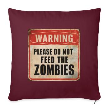 Avertissement Ne nourrissez pas les zombies Signe d’avertissement - Housse de coussin décorative 45 x 45 cm - bordeaux - Devant