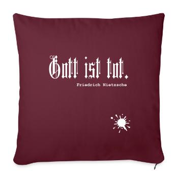 Gott ist tot. Nietzsche - Sofakissenbezug 45 x 45 cm - Burgunderrot - Vorne