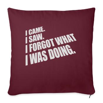 I came saw forget - Sofakissenbezug 45 x 45 cm - Burgunderrot - Vorne