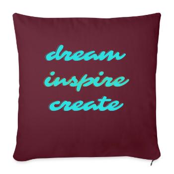 Dream Inspire Create - Sofakissenbezug 45 x 45 cm - Burgunderrot - Vorne
