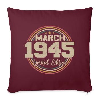 Awesome seit März 1945 Geburtstag 1945 Geschenk - Sofakissenbezug 45 x 45 cm - Burgunderrot - Vorne