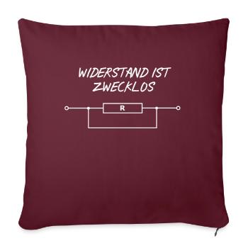 Widerstand ist zwecklos - Sofakissenbezug 45 x 45 cm - Burgunderrot - Vorne